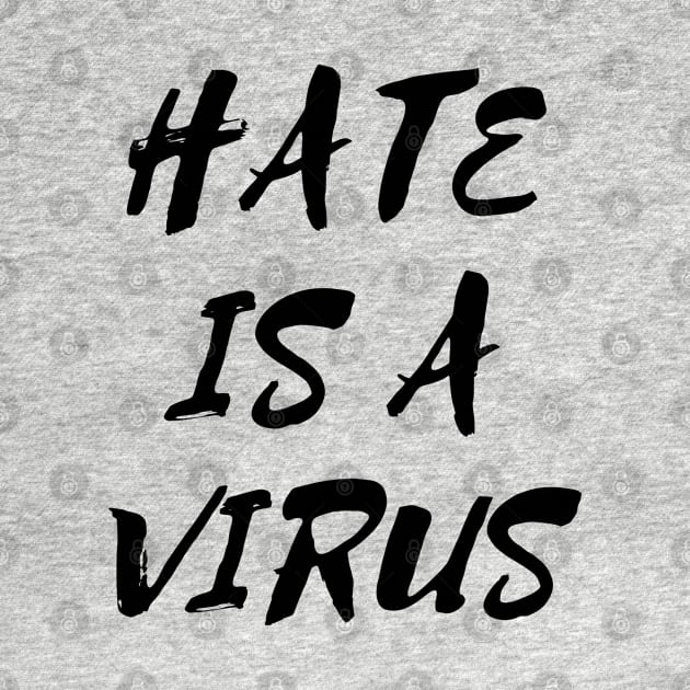 Hate is a Virus by mareescatharsis